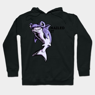 Nailed It! Hoodie